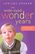 The Wide-Eyed Wonder Years: A Mommy Guide to Preschool Daze