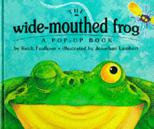The Wide-mouthed Frog: A Pop-up Book