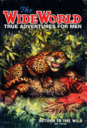 The Wide World: True Adventures for Men