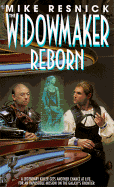 The Widowmaker Reborn - Resnick, Mike, and Resnick, Michael D