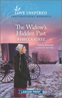 The Widow's Hidden Past: An Uplifting Inspirational Romance - Kertz, Rebecca