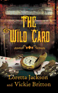 The Wild Card - Jackson, Loretta, and Britton, Vickie