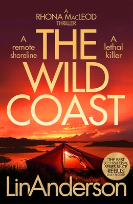 The Wild Coast: A Twisting Crime Novel That Grips Like a Vice Set in Scotland - Anderson, Lin