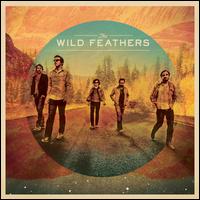 The Wild Feathers - The Wild Feathers