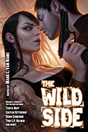 The Wild Side: Urban Fantasy with an Erotic Edge