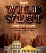 The Wild West Pop-Up Book - Radevsky, Anton