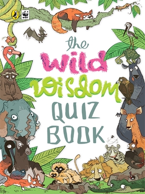 The Wild Wisdom Quiz Book - India, WWF