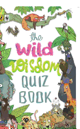 The Wild Wisdom Quiz Book