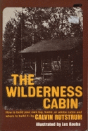 The wilderness cabin.