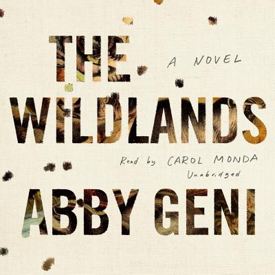 The Wildlands - Geni, Abby, and Monda, Carol (Read by)