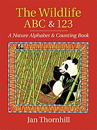The Wildlife ABC and 123: A Nature Alphabet and Counting Book