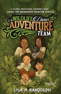 The Wildlife Divas Adventure Team: Saving the Endangered Mountain Gorilla