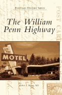 The William Penn Highway