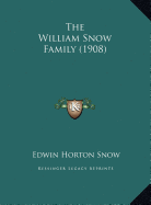 The William Snow Family (1908)