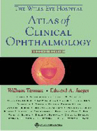 The Wills Eye Hospital Atlas of Clinical Ophthalmology