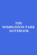 The Wimbledon Park Notebook