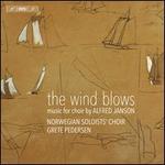 The Wind Blows: Music for Choir by Alfred Janson