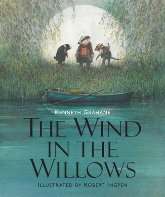 The Wind in the Willows: Illustrated Edition Children's Classics - Grahame, Kenneth