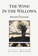 The Wind In the Willows: Illustrated