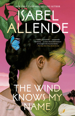 The Wind Knows My Name - Allende, Isabel, and Riddle, Frances (Translated by)