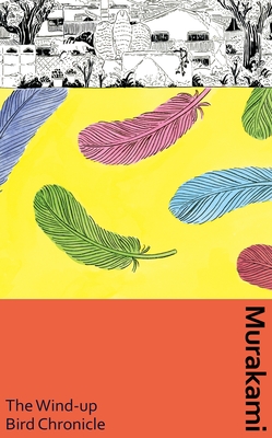 The Wind-Up Bird Chronicle - Murakami, Haruki (Introduction by)