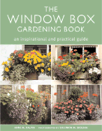 The Window Box Gardening Book: An Inspirational and Practical Guide
