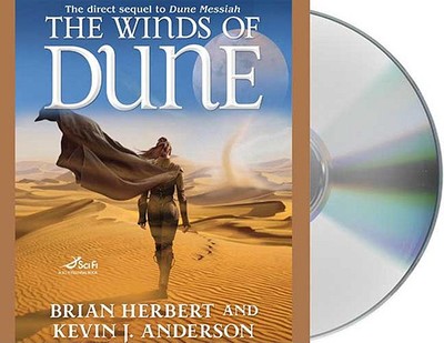 The Winds of Dune - Herbert, Brian, and Anderson, Kevin J, and Brick, Scott (Read by)