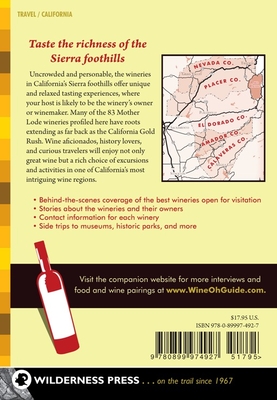 The Wine-Oh! Guide to California's Sierra Foothills: From the Ordinary to the Extraordinary - McKowen, Dahlynn, and McKowen, Ken