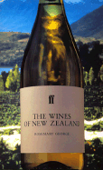 The Wines of New Zealand - George, Rosemary