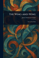 The Wing-and-Wing