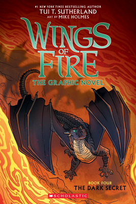 The Wings of Fire: The Dark Secret: A Graphic Novel (Wings of Fire Graphic Novel #4): Volume 4 - Sutherland, Tui T