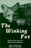 The Winking Fox: Twenty-Two Tears in Military Intelligence