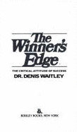 The Winners Edge - Waitley, Denis, Dr.