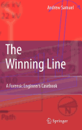 The Winning Line: A Forensic Engineer's Casebook