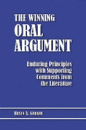 The Winning Oral Argument: Enduring Principles with Supporting Comments from the Literature