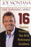 The Winning Spirit: 16 Timeless Principles That Drive Performance Excellence