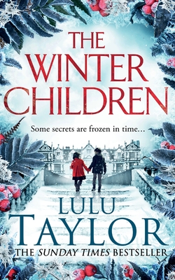 The Winter Children: The Perfect Mystery to Cosy Up With - Taylor, Lulu