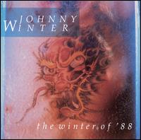The Winter of '88 - Johnny Winter