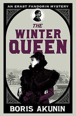 The Winter Queen: An Erast Fandorin Mystery 1 - Akunin, Boris