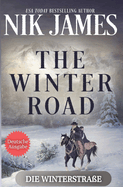 The Winter Road (Die Winterstrae)