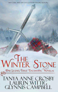 The Winter Stone: One Legend, Three Enchanting Novellas