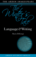 The Winter's Tale: Language and Writing