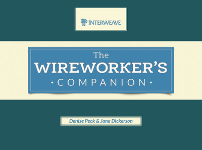 The Wireworker's Companion - Peck, Denise, and Dickerson, Jane