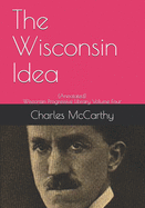 The Wisconsin Idea: (Annotated)
