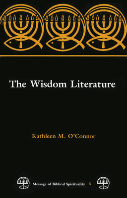 The Wisdom Literature - O'Connor, Kathleen M
