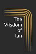 The Wisdom of Ian