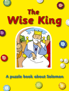 The Wise King: A puzzle book about Solomon