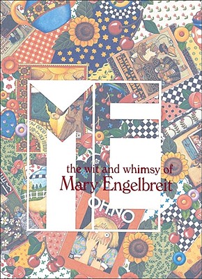 The Wit and Whimsy of Mary Engelbreit - 