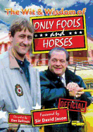 The Wit & Wisdom of Only Fools and Horses - Sullivan, Dan, and Jason, David