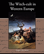 The Witch-cult in Western Europe